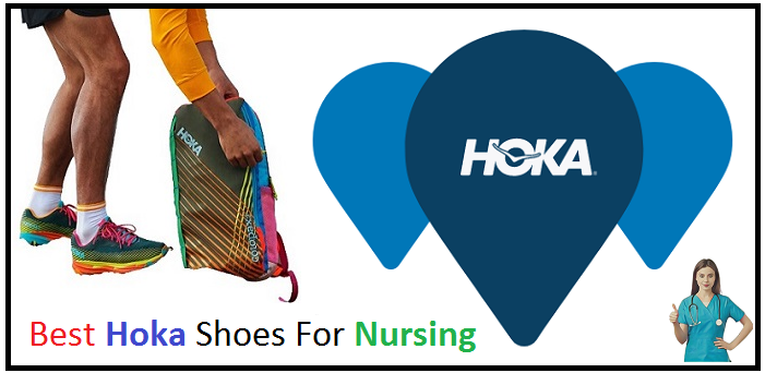 Best Hoka Shoes For Nursing